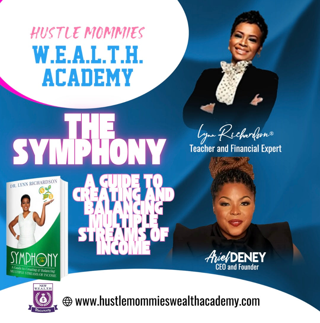 The Symphony: A Guide to Creating and Balancing Multiple Streams of Income
